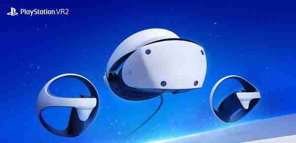 PlayStation VR2评测：品牌效应与高工业水准的胜利